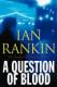 A Question of Blood (Inspector Rebus Mysteries) [Paperback] by Rankin, Ian